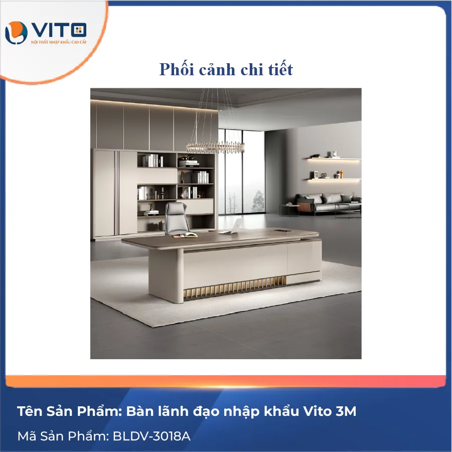 Bàn lãnh đạo nhập khẩu Vito 3M BLDV-3018A