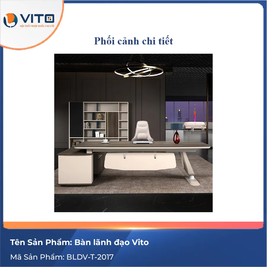 Bàn lãnh đạo Vito BLDV-T-2017